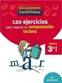 VACACIONES SANTILLANA 3 PRIMARIA 120 EJERCICIOS PARA MEJORAR LA COMPRENSION LECT