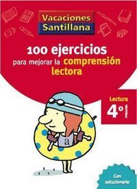 VACACIONES SANTILLANA 4 PRIMARIA 100 EJERCICIO PARA MEJORAR LA COMPRESION LECTOR