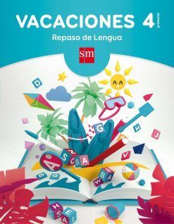 VACACIONES: REPASO DE LENGUA. 4 PRIMARIA SM