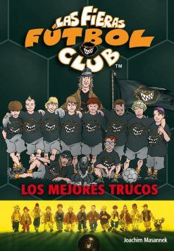 LAS FIERAS DEL FÚTBOL 14. LOS MEJORES TRUCOS