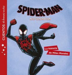 CUENTOS DE BUENAS NOCHES. SPIDER-MAN. LA HISTORIA DE MILES MORALES.