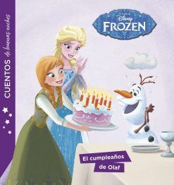 CUENTOS DE BUENAS NOCHES. FROZEN. EL CUMPLEAÑOS DE OLAF