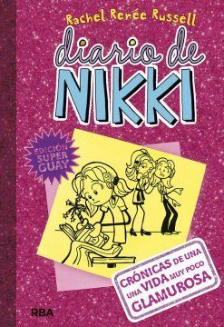 DIARIO DE NIKKI 1. CRÓNICAS DE UNA VIDA MUY POCO GLAMUROSA