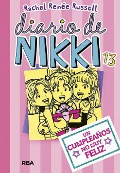 DIARIO DE NIKKI 13. UN CUMPLEAÑOS NO MUY FELIZ