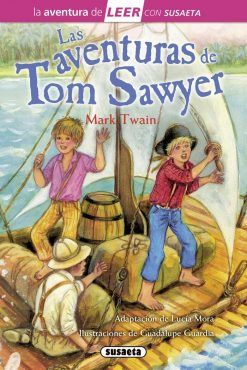 LA AVENTURA DE LEER. LAS AVENTURAS DE TOM SAWYER