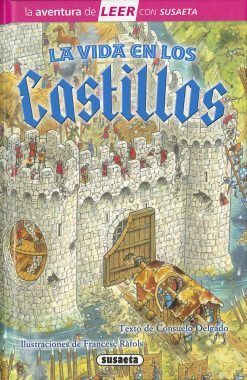 LA AVENTURA DE LEER. LA VIDA EN LOS CASTILLOS