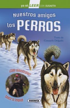 YA SÉ LEER. NUESTROS AMIGOS LOS PERROS