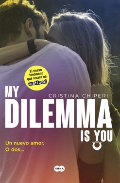 MY DILEMMA IS YOU 1. UN NUEVO AMOR O DOS...