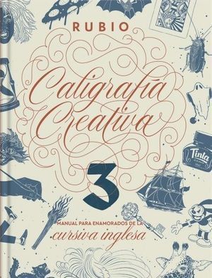 CALIGRAFIA CREATIVA 3. MANUAL ENAMORADOS CURSIVA INGLESA