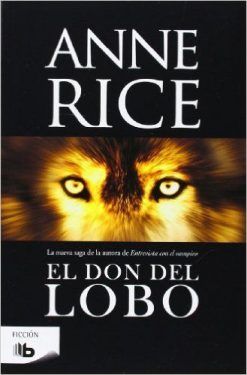 EL DON DEL LOBO (CRÓNICAS DEL LOBO 1)